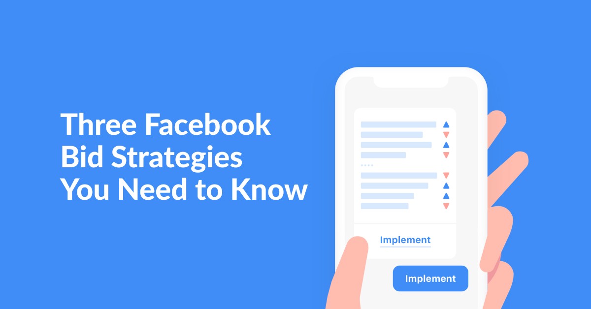 What is the Best Facebook Ad Bidding Strategy? bid strategies 4